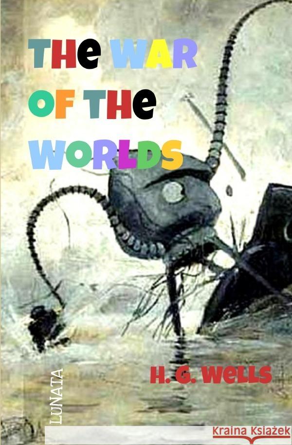 The War of the Worlds Wells, H. G. 9783757508708 epubli - książka