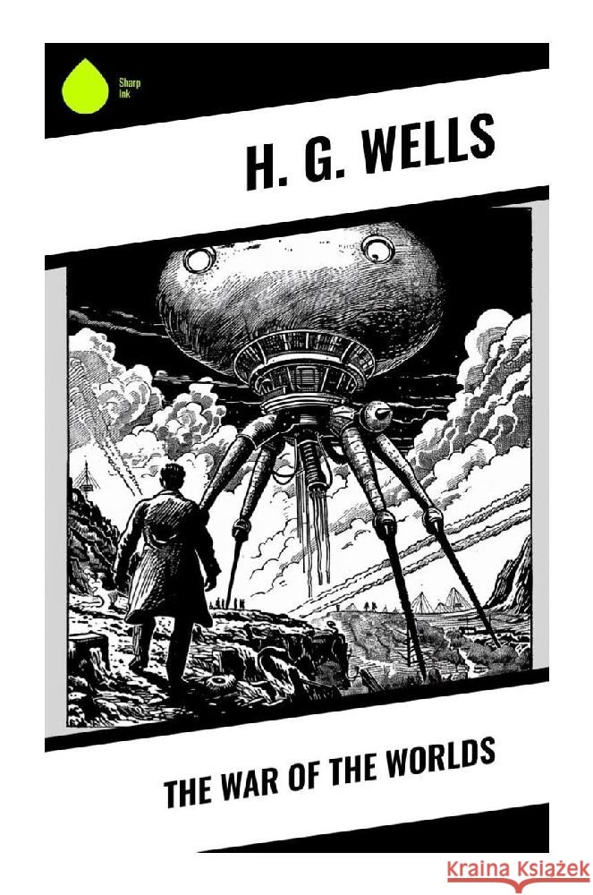 The War of the Worlds Wells, H. G. 9788028374198 Sharp Ink - książka