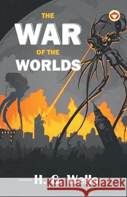 The War of the Worlds H G Wells   9789356846104 Diamond Magazine Private Limited - książka
