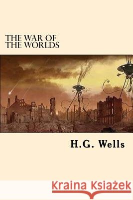The War of the Worlds (Spanish Edition) H. G. Wells 9781539520818 Createspace Independent Publishing Platform - książka