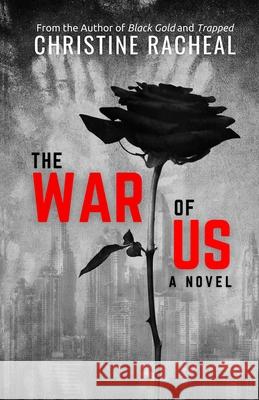 The War of Us Christine Racheal 9780578937687 Airris Books - książka