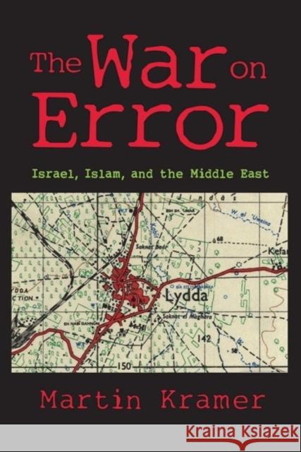 The War on Error: Israel, Islam and the Middle East Martin Kramer 9781412864336 Transaction Publishers - książka