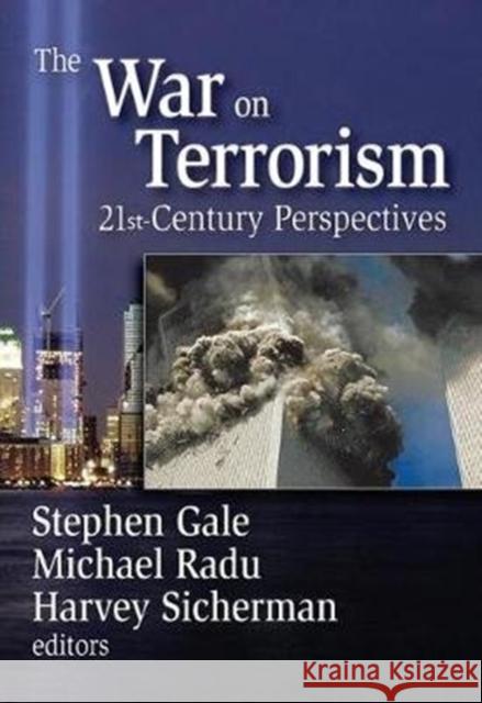 The War on Terrorism: 21st-Century Perspectives Stephen Gale 9781138539457 Routledge - książka