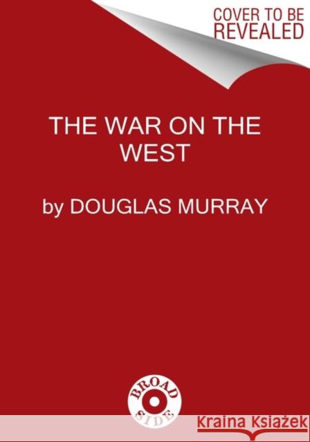 The War on the West Douglas Murray 9780063162020 HarperCollins - książka