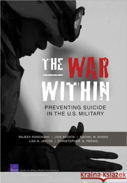 The War Within: Preventing Suicide in the U.S. Military Pernin, Christopher G. 9780833049711 Royal Pavilion Libraries & Museums - książka