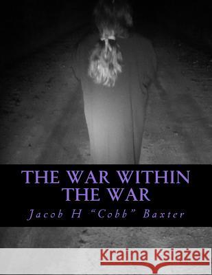 The War Within The War Phillips, Carlie 9781494391102 Createspace Independent Publishing Platform - książka