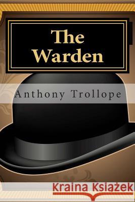 The Warden Anthony, Ed Trollope 9781494811303 Createspace - książka