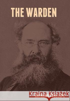 The Warden Anthony Trollope 9781644394458 Indoeuropeanpublishing.com - książka