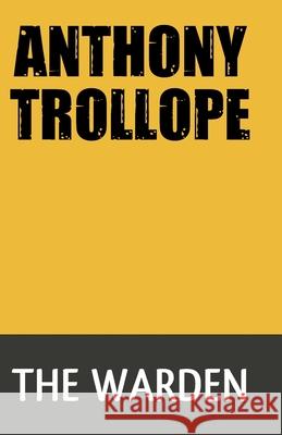 The Warden Anthony Trollope 9789388694476 Maven Books - książka