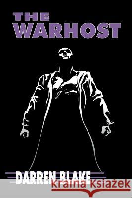 The Warhost Darren J. Blake 9781468076561 Createspace - książka