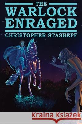 The Warlock Enraged Christopher Stasheff 9781734200058 Stasheff Literary Enterprises - książka