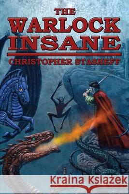 The Warlock Insane Christopher Stasheff 9781953215116 Stasheff Literary Enterprises - książka