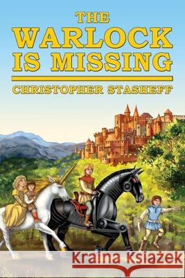 The Warlock Is Missing Christopher Stasheff 9781953215062 Stasheff Literary Enterprises - książka
