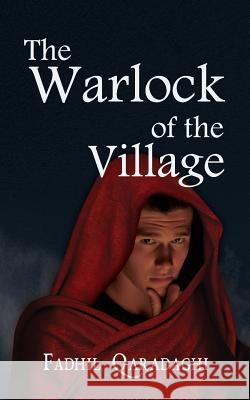 The Warlock of the Village Fadhil Qaradaghi 9789933916442 Zagros Books - książka