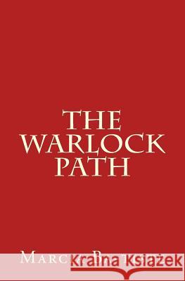 The Warlock Path Marcia Ba-Tiste 9781494863418 Createspace - książka