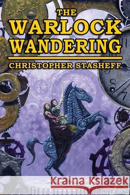 The Warlock Wandering Christopher Stasheff 9781953215055 Stasheff Literary Enterprises - książka
