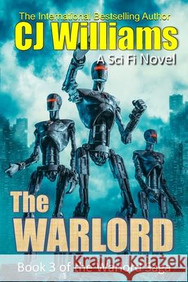 The Warlord Cj Williams 9781973885276 Createspace Independent Publishing Platform - książka