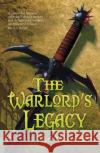 The Warlord's Legacy Ari Marmell 9781473228399 Orion Publishing Co