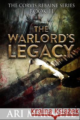 The Warlord's Legacy Ari Marmell 9781625672957 Jabberwocky Literary Agency, Inc. - książka