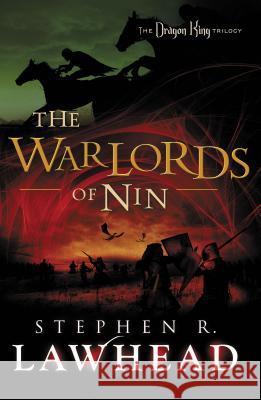The Warlords of Nin Stephen R. Lawhead 9781595549600 Thomas Nelson Publishers - książka