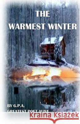 The Warmest Winter: A James Gordon Mystery Greatest Poet Alive Becca Wolford Kottyn Campbell 9781508979203 Createspace - książka