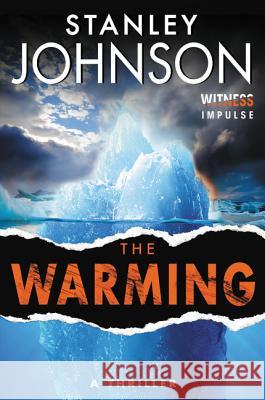The Warming Stanley Johnson 9780062414939 Witness Impulse - książka