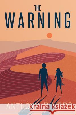 The Warning Anthony Rivers 9781981921461 Createspace Independent Publishing Platform - książka