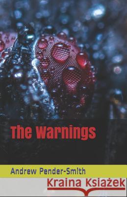 The Warnings Andrew Pender-Smith 9781983306976 Independently Published - książka