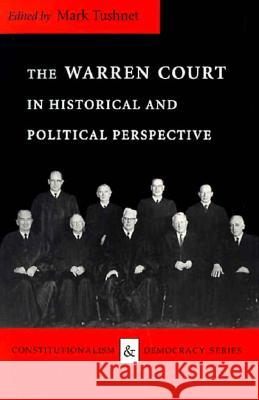 The Warren Court in Historical and Political Perspective Mark V. Tushnet 9780813914596 University of Virginia Press - książka
