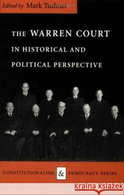 The Warren Court in Historical and Political Perspective Mark V. Tushnet 9780813916651 University of Virginia Press - książka