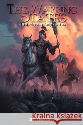 The Warring States Greg Strandberg 9781514661536 Createspace - książka