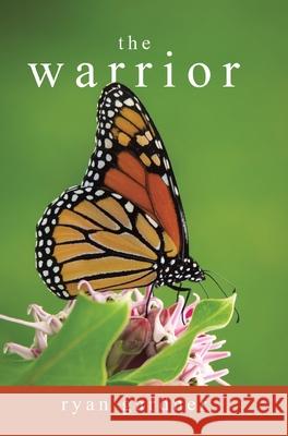 The Warrior Ryan Gardner 9780228860433 Tellwell Talent - książka
