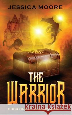 The Warrior Moore, Jessica 9781735818009 Jessica Moore - książka