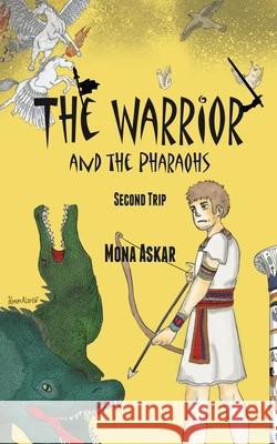 The Warrior and the Pharaohs Mona Askar 9781456638214 Ebookit.com - książka