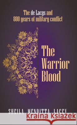 The Warrior Blood Sheila Menditta Lacey 9781789555813 New Generation Publishing - książka