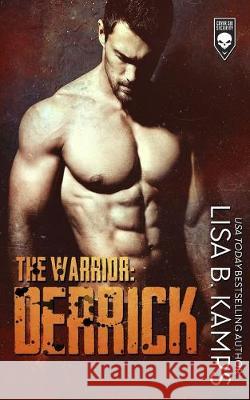 The Warrior: Derrick Lisa B. Kamps 9781687034335 Independently Published - książka