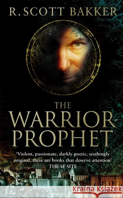 The Warrior-Prophet: Book 2 of the Prince of Nothing R. Scott Bakker 9781841494104 LITTLE, BROWN BOOK GROUP - książka