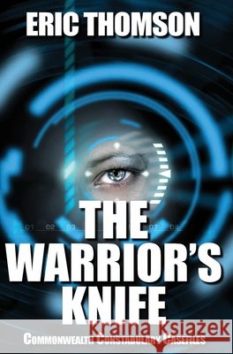 The Warrior's Knife Eric Thomson 9781775135548 Sanddiver Books - książka