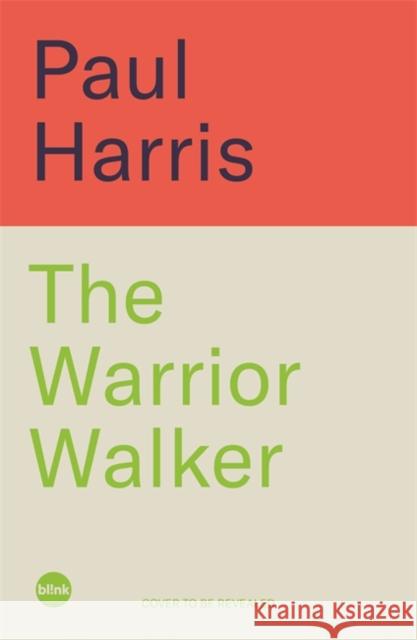 The Warrior Walker: How I Found Resilience, Purpose and Meaning on Britain's Coastline Paul Harris 9781785128691 Bonnier Books Ltd - książka