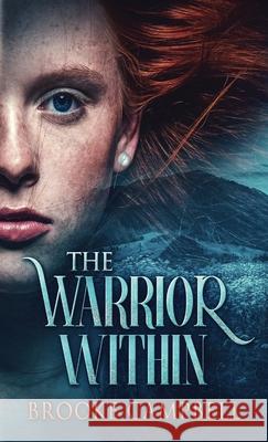 The Warrior Within Brooke Campbell 9784824101990 Next Chapter - książka