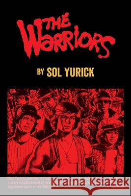 The Warriors Sol Yurick 9780802139924 Grove/Atlantic - książka