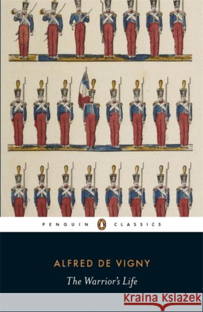 The Warrior's Life Alfred de Vigny 9780141392806  - książka