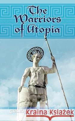 The Warriors of Atopia: The Sequel to the Gates of Atopia Litten-Brown, Colin 9781456778200 Authorhouse - książka
