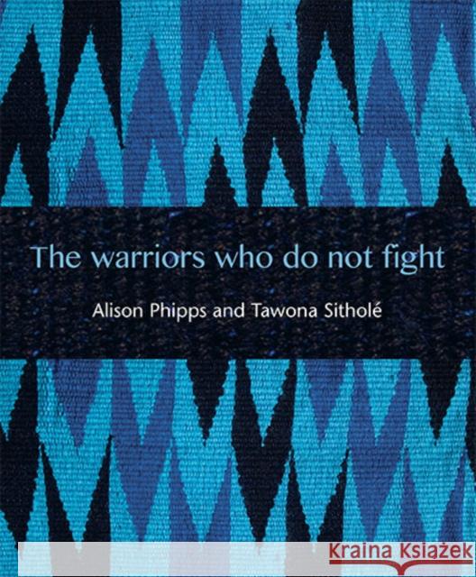 The Warriors Who Do Not Fight Tawona Sithole 9781849526005 Wild Goose Publications - książka