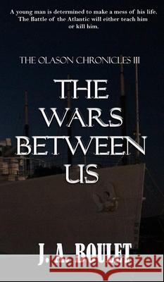 The Wars Between Us J A Boulet   9781778199905 J. A. Boulet - książka