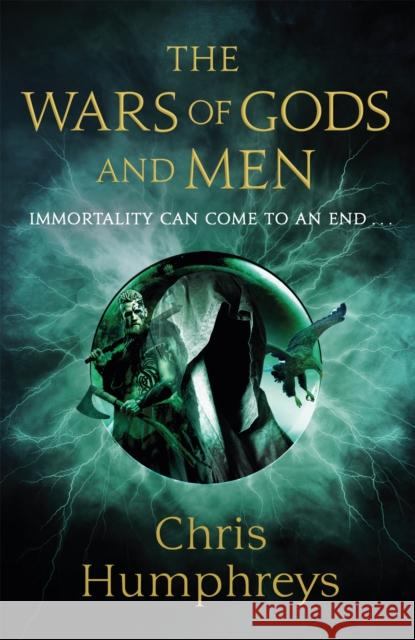 The Wars of Gods and Men Chris Humphreys 9781473226098 Orion Publishing Co - książka