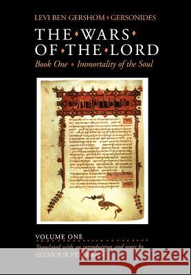 The Wars of the Lord, Volume 1 Levi ben Gershom Seymour Feldman 9780827602205 Jewish Publication Society of America - książka