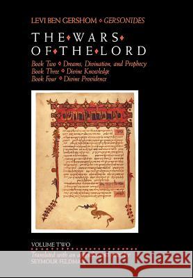 The Wars of the Lord, Volume 2 Levi ben Gershom Seymour Feldman 9780827602755 Jewish Publication Society of America - książka