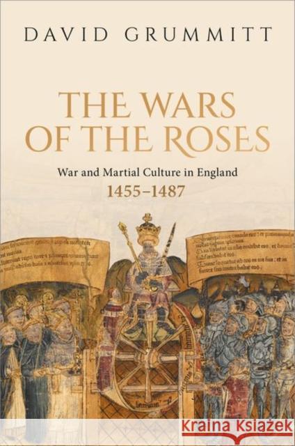 The Wars of the Roses David (Staff Tutor, Staff Tutor, The Open University) Grummitt 9780198958918 Oxford University Press - książka