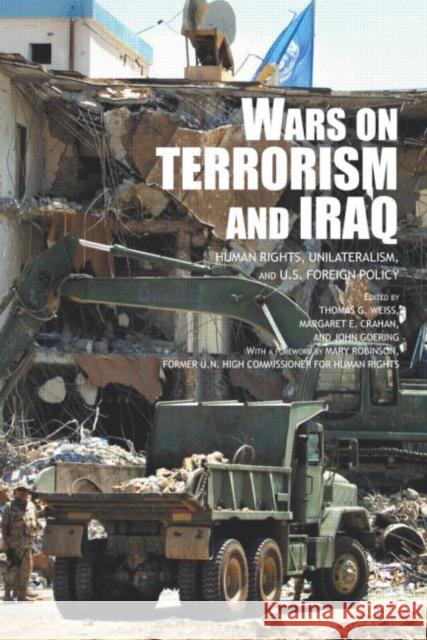 The Wars on Terrorism and Iraq: Human Rights, Unilateralism and Us Foreign Policy Crahan, Margaret 9780415700634 Routledge - książka